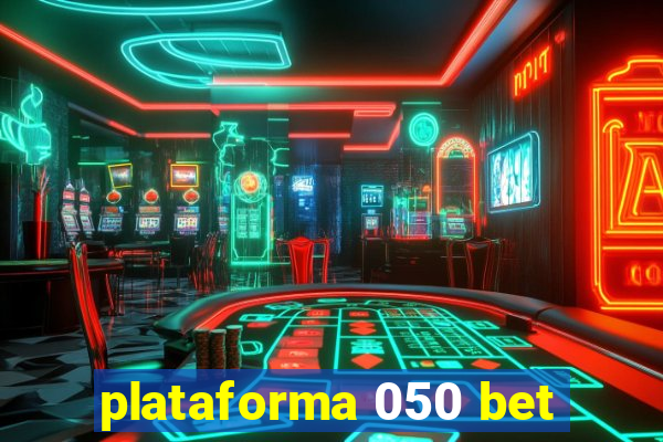 plataforma 050 bet